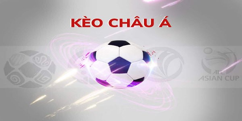 Liệt kê nhanh danh sách tỷ lệ kèo châu Á