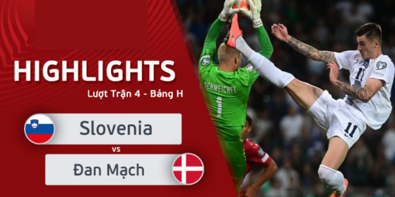 Đánh giá khả năng thắng trong trận slovenia vs đan mạch