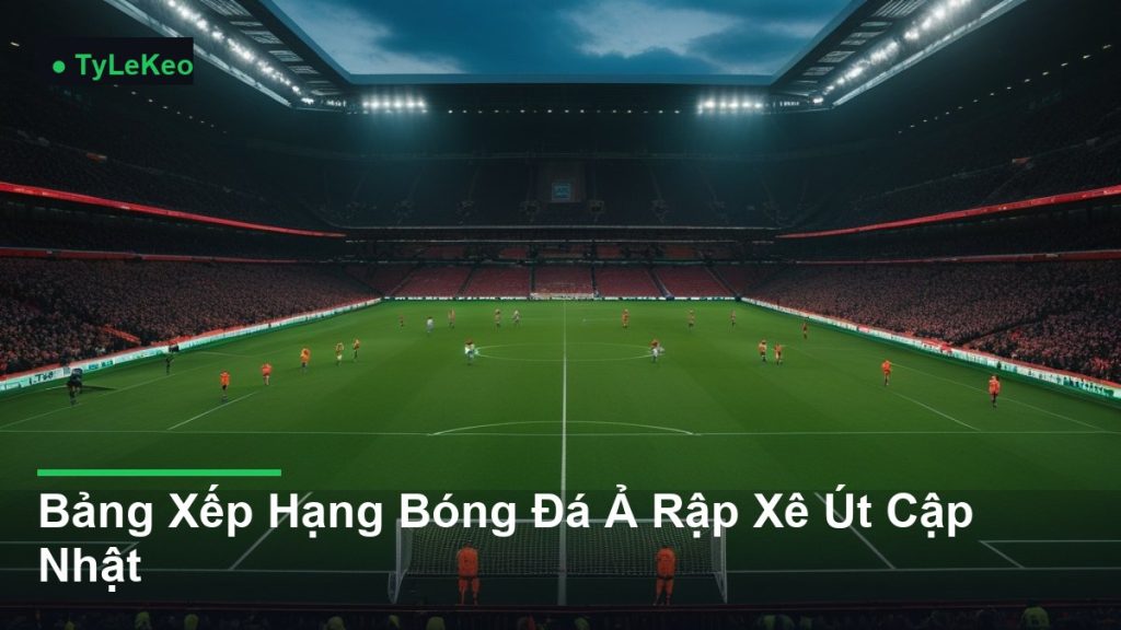 toàn cảnh sân vận động trong một trận đấu - Bảng Xếp Hạng Bóng Đá Ả Rập Xê Út Cập Nhật